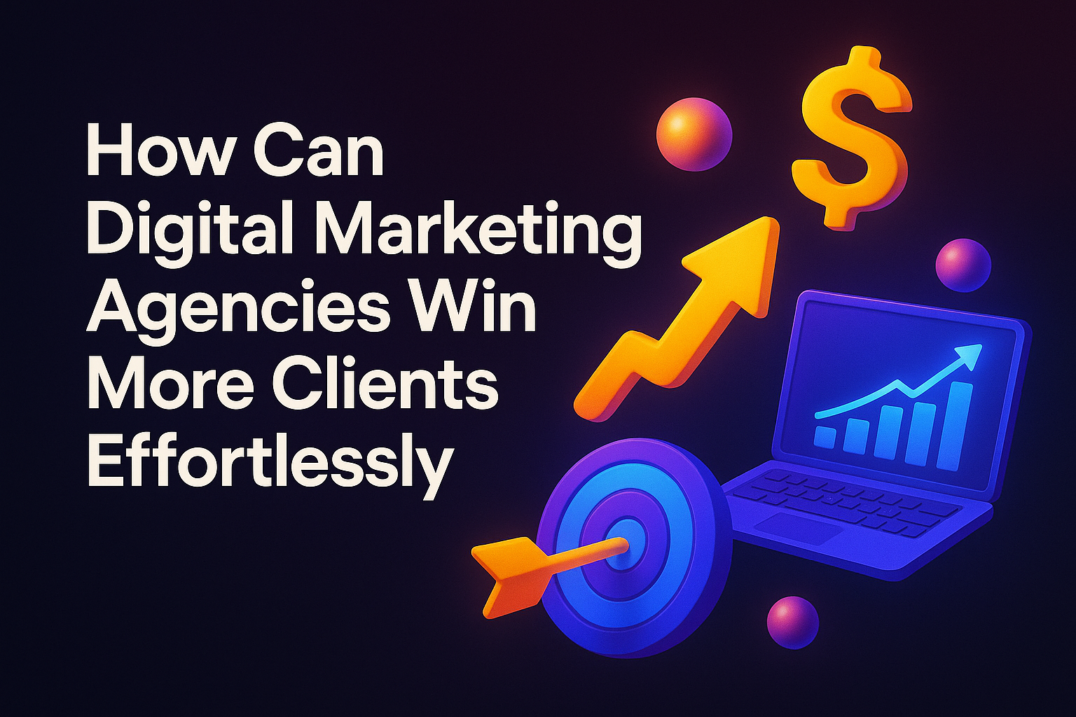 "Illustration showing strategies for digital marketing agencies to effortlessly acquire more clients, featuring a computer, growth charts, a target, and symbols of financial success."