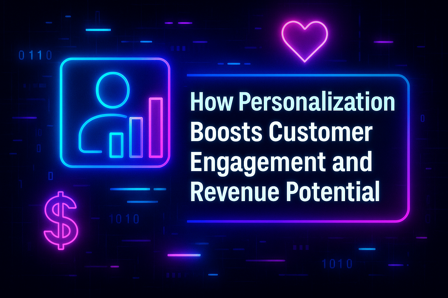 "Infographic highlighting how personalization enhances customer engagement and maximizes revenue potential, featuring digital graphics of a user icon and financial symbols."