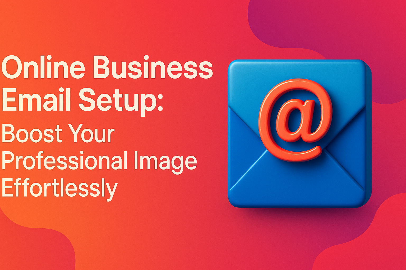 Alt text: "Graphic promoting online business email setup for enhancing professional image, featuring a blue email icon with an '@' symbol on a vibrant background."