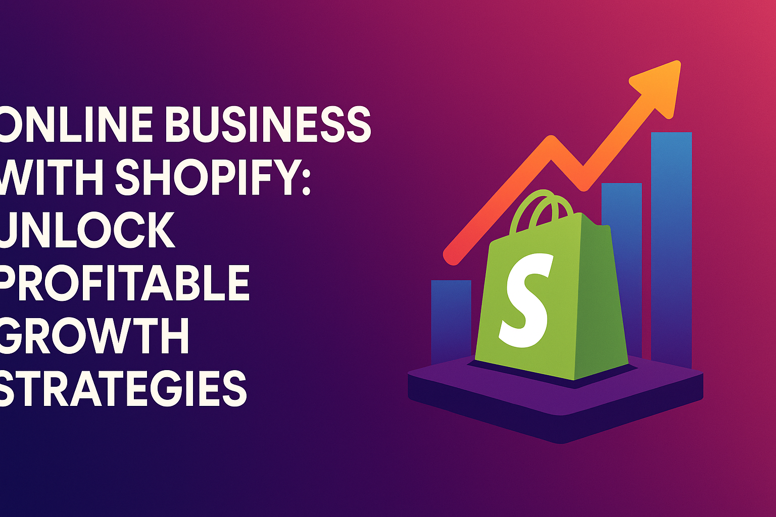 "Graphic promoting online business growth strategies with Shopify, featuring a shopping bag icon and growth chart elements."