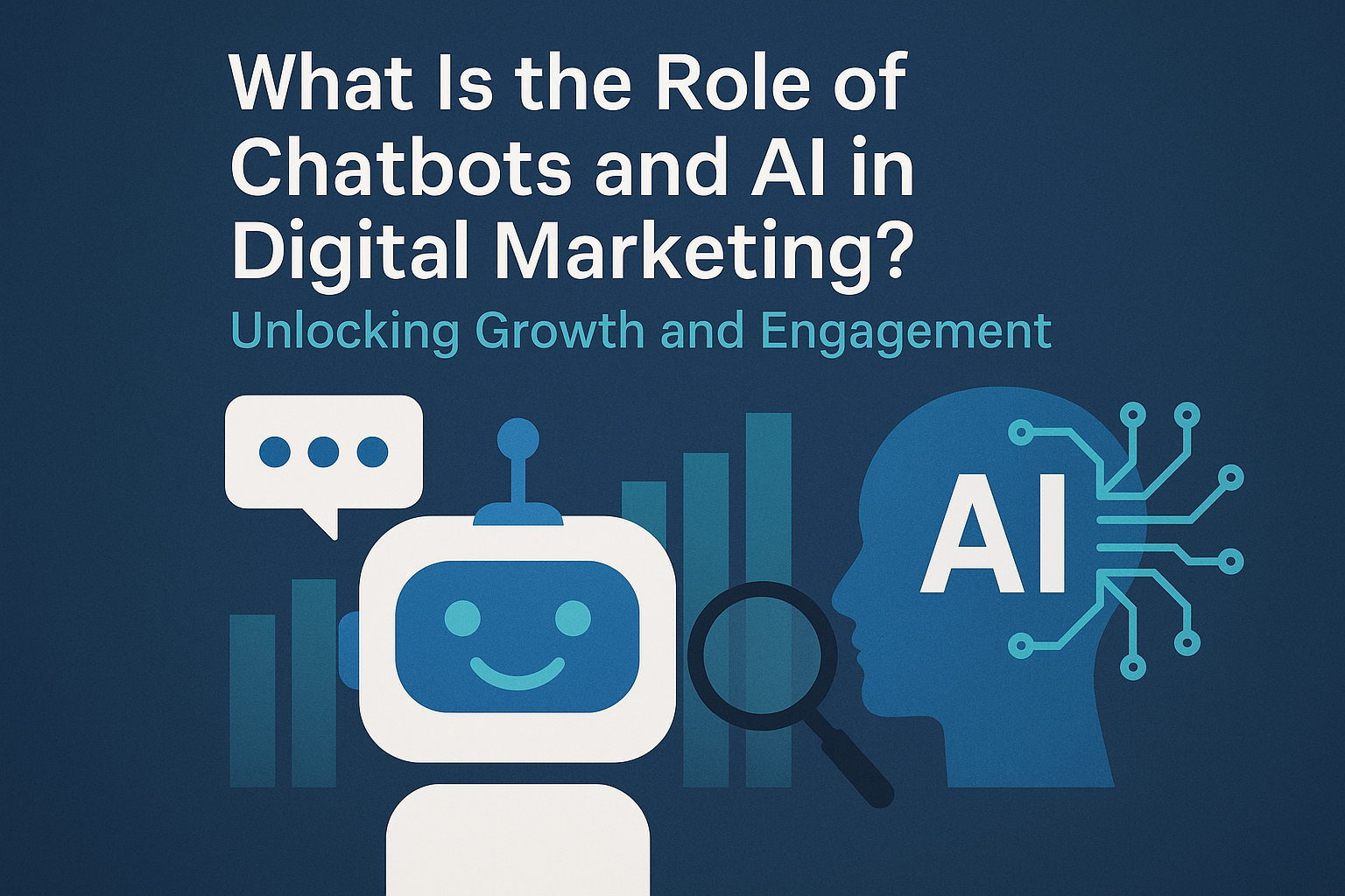 Alt text: "Infographic illustrating the role of chatbots and AI in digital marketing, featuring a chatbot icon, AI graphic, and text about unlocking growth and engagement."